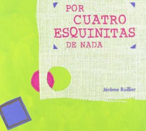 4 lições valiosas do livro “Por quatro cantinhos de nada”